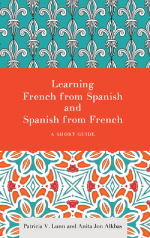 Carte Learning French from Spanish and Spanish from French Patricia Lunn