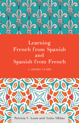 Book Learning French from Spanish and Spanish from French Patricia V. Lunn