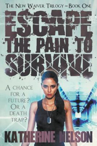 Carte Escape the Pain to Survive Katherine (City University of New York) Nelson