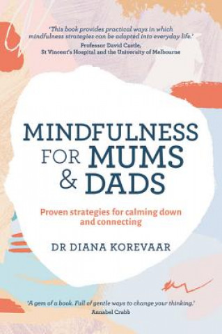 Książka Mindfulness for Mums and Dads KOREVAAR  DIANA