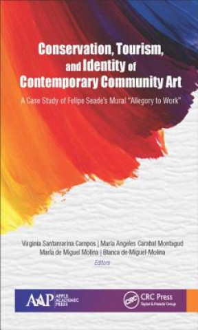 Kniha Conservation, Tourism, and Identity of Contemporary Community Art Virginia Santamarina-Campos