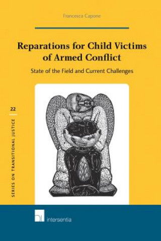 Kniha Reparations for Child Victims of Armed Conflict Francesca Capone