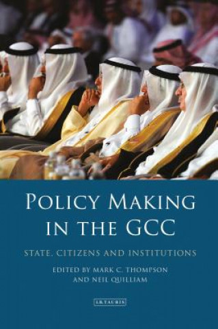 Könyv Policy-Making in the GCC THOMPSON MARK AND QU