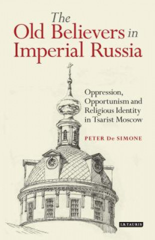 Libro Old Believers in Imperial Russia Peter De Simone