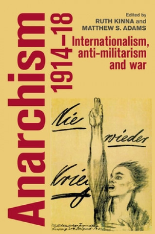 Buch Anarchism, 1914-18 Matthew S. Adams