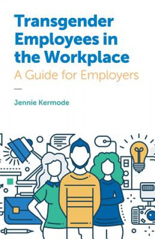Kniha Transgender Employees in the Workplace KERMODE  JENNIE