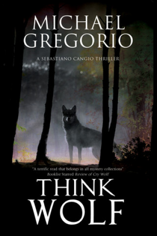 Kniha Think Wolf Michael Gregorio