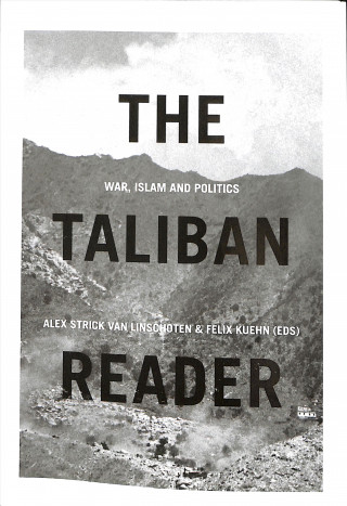 Kniha Taliban Reader Alex Strick van Linschoten