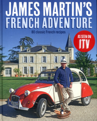 Kniha James Martin's French Adventure James Martin