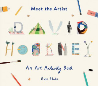 Knjiga Meet the Artist: David Hockney Rose Blake