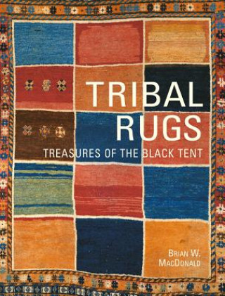 Könyv Tribal Rugs Brian MacDonald