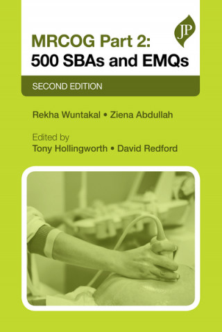 Buch MRCOG Part 2: 500 SBAs and EMQs Rekha Wuntakal