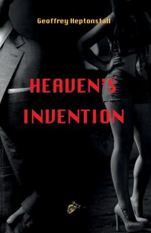 Könyv Heaven's Invention Geoffrey Heptonstall
