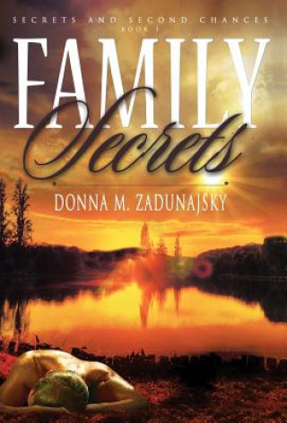 Kniha Family Secrets DONNA M ZADUNAJSKY