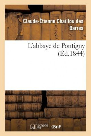 Carte L'Abbaye de Pontigny CHAILLOU DES BARRES-