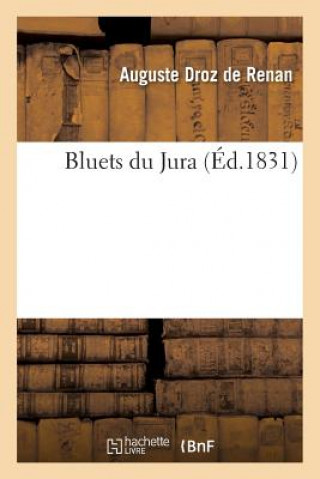 Книга Bluets Du Jura DROZ DE RENAN-A