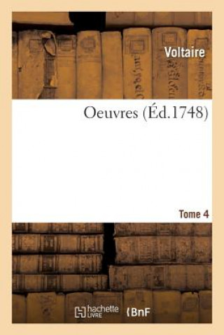Knjiga Oeuvres. Tome 4 Voltaire