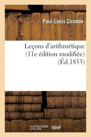 Könyv Lecons d'Arithmetique CIRODDE-P-L