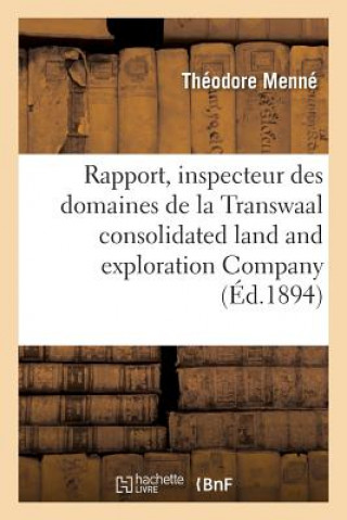 Carte Rapport de M. Theodore Menne, Inspecteur Des Domaines de la Transwaal Consolidated Land MENNE-T