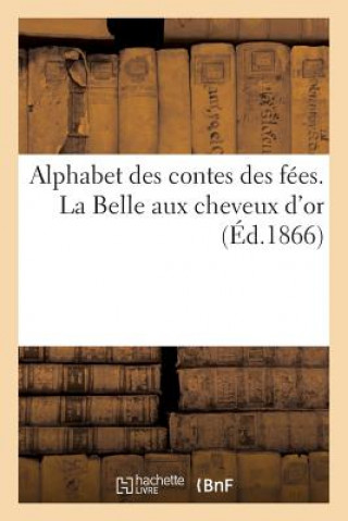 Carte Alphabet Des Contes Des Fees. La Belle Aux Cheveux d'Or 