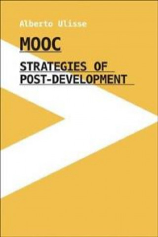 Kniha MOOC | Strategies of Post-Development Alberto Ulisse