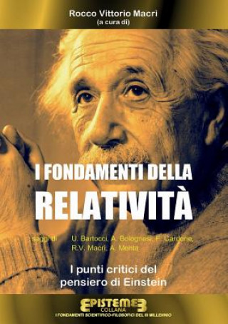 Książka I Fondamenti Della Relativita. I Punti Critici del Pensiero Di Einstein Rocco V Macri