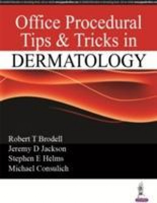 Kniha Tips & Tricks in Procedural Dermatology Robert T Brodell