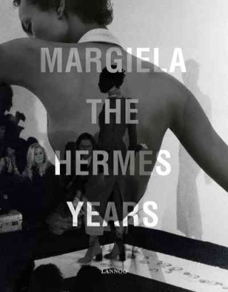 Kniha Margiela: The Hermes Years Kaat Debo