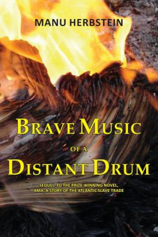 Kniha Brave Music of a Distant Drum Manu Herbstein