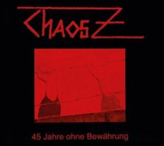 Audio 45 Jahre Ohne Bewährung Chaos Z