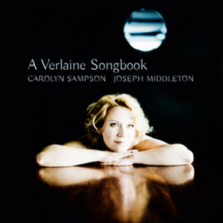Audio A Verlaine Songbook Carolyn/Middleton Sampson