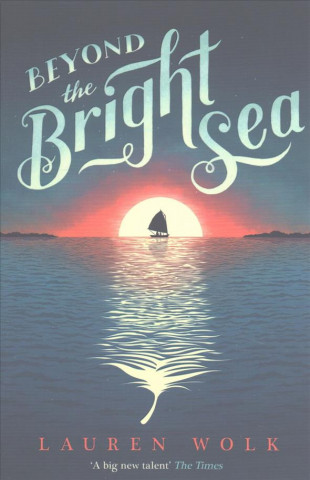 Книга Beyond the Bright Sea Lauren Wolk