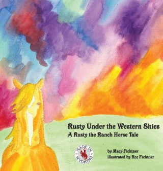 Carte Rusty Under the Western Skies Mary Fichtner