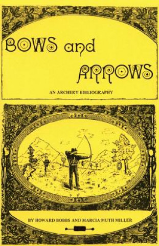 Knjiga Bows and Arrows Howard Bobbs