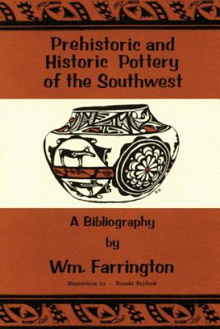 Kniha Prehistoric and Historic Pottery of the Southwest William Farrington