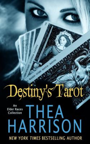 Kniha Destiny's Tarot Thea Harrison