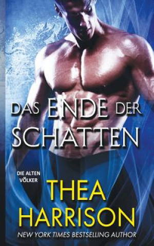 Kniha Ende der Schatten Thea Harrison