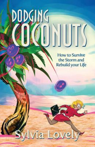 Könyv Dodging Coconuts Sylvia Lovely