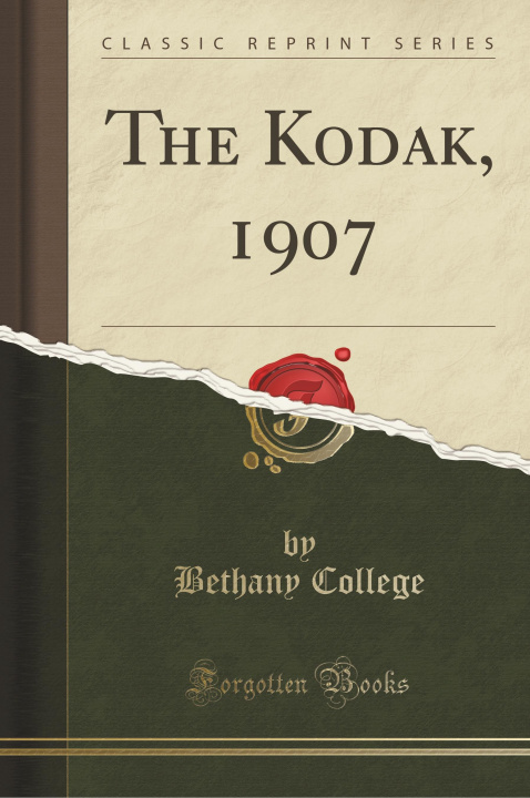 Libro The Kodak, 1907 (Classic Reprint) Bethany College