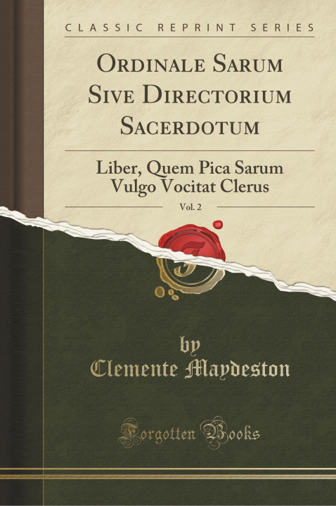 Könyv Ordinale Sarum Sive Directorium Sacerdotum, Vol. 2 Clemente Maydeston