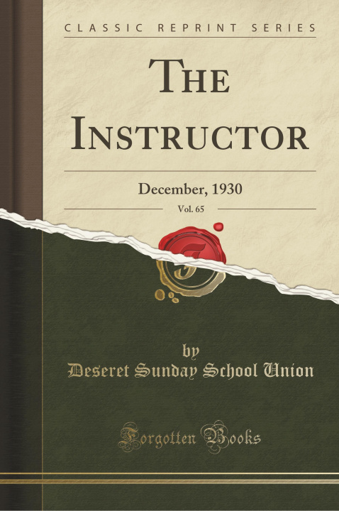 Livro The Instructor, Vol. 65 Deseret Sunday School Union