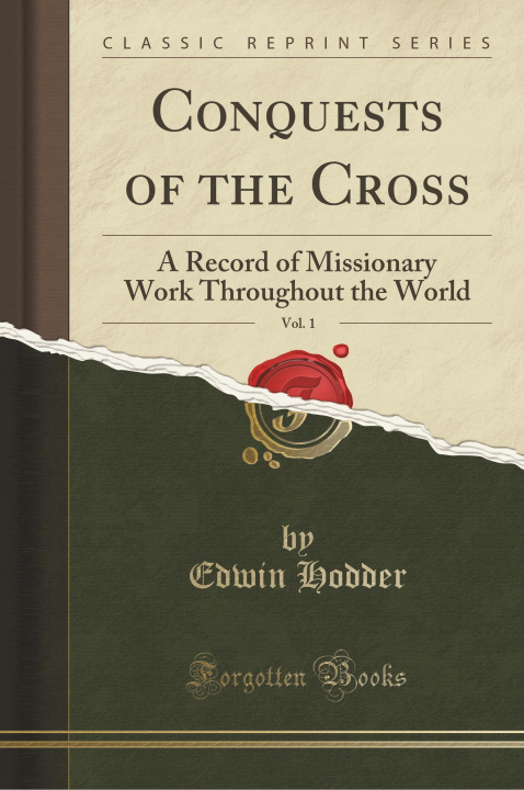 Carte Conquests of the Cross, Vol. 1 Edwin Hodder