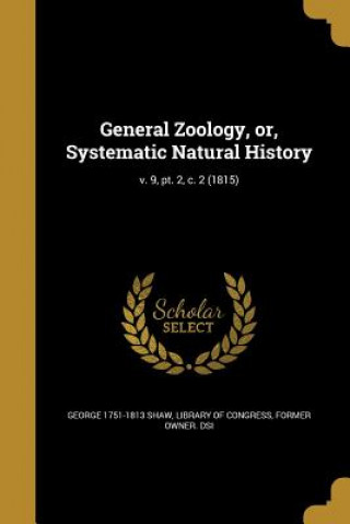 Carte GENERAL ZOOLOGY OR SYSTEMATIC George 1751-1813 Shaw