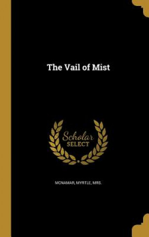 Book VAIL OF MIST Myrtle Mrs McNamar