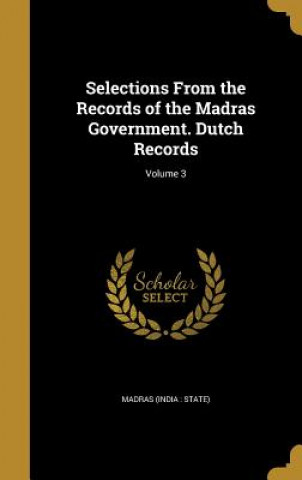 Buch SELECTIONS FROM THE RECORDS OF Madras (India State)