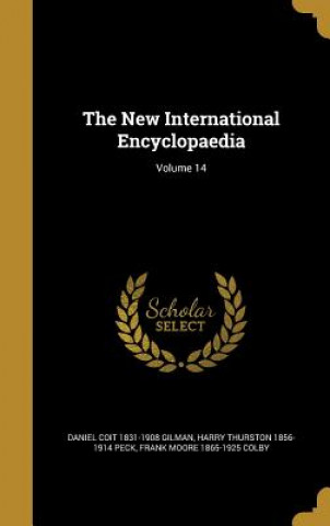 Knjiga NEW INTL ENCYCLOPAEDIA V14 Daniel Coit 1831-1908 Gilman