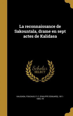 Kniha FRE-RECONNAISSANCE DE SAKOUNTA Kalidasa