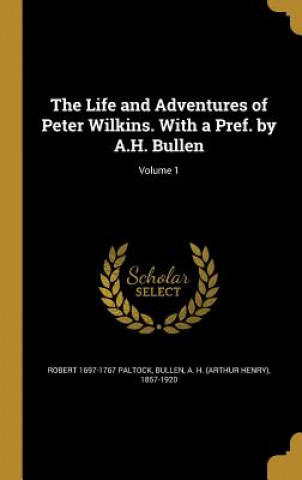 Carte LIFE & ADV OF PETER WILKINS W/ Robert 1697-1767 Paltock