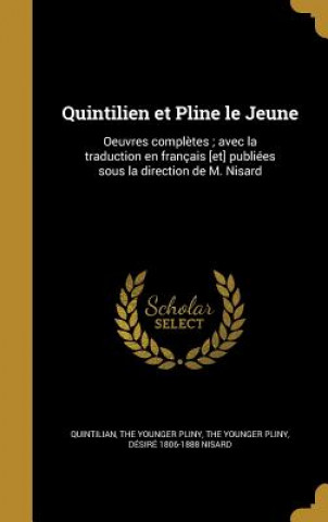 Könyv FRE-QUINTILIEN ET PLINE LE JEU The Younger Pliny