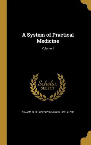 Книга SYSTEM OF PRAC MEDICINE V01 William 1843-1898 Pepper